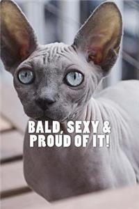 Bald, Sexy & Proud of It!