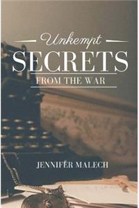 Unkempt Secrets from The War