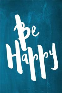 Chalkboard Journal - Be Series - Be Happy (Aqua)
