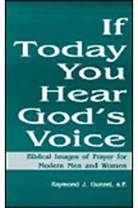 If Today You Hear God's Voice