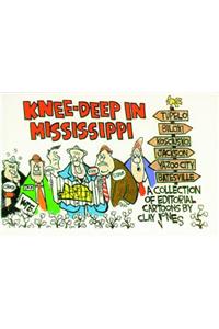 Knee-Deep in Mississippi