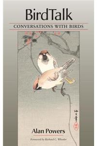 Birdtalk: Conversations with Birds