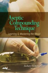 Aseptic Compounding Technique