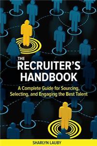 The Recruiter’s Handbook