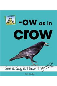 Ow as in Crow