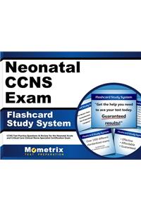 Neonatal Ccns Exam Flashcard Study System