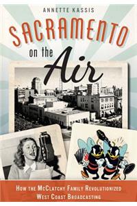 Sacramento on the Air: