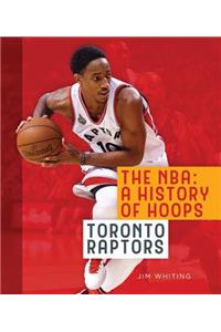 Nba: A History of Hoops: Toronto Raptors