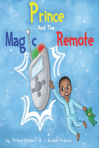Prince and The Magic Remote