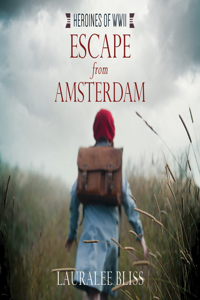 Escape from Amsterdam: Volume 7