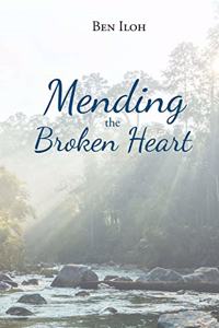 Mending the Broken Heart