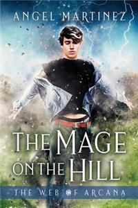 The Mage on the Hill, Volume 1