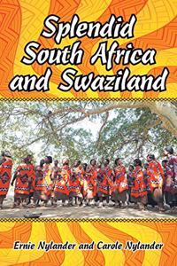 Splendid South Africa and Swaziland