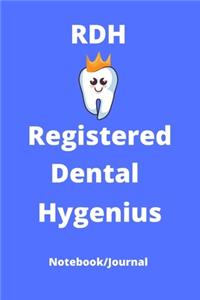 RDH Registered Dental Hygenius - Notebook/Journal