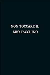 Non Toccare Il Mio Taccuino - Don't Touch my Notebook In Italian
