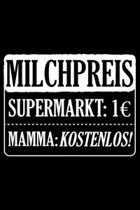 Milchpreis Supermarkt: 1 Mamma: Kostenlos!: Jahreskalender für das Jahr 2020 Din-A5 Format Jahresplaner