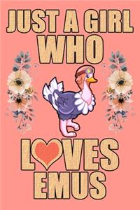 Just A Girl Who Loves Emus