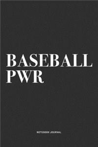 Baseball PWR