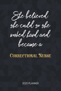 She Believed She Could So She Worked Hard And Became A Correctional Nurse