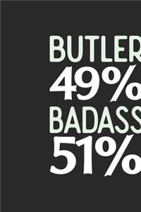 Butler 49 % BADASS 51 %