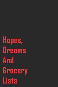 My Hopes, Dreams And Grocery Lists