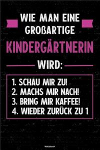 Wie man eine großartige Kindergärtnerin wird