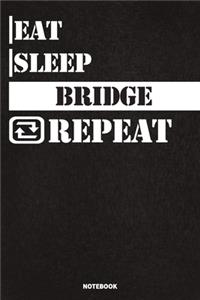 Eat Sleep Bridge Notebook