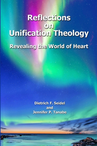 Reflections on Unification Theology