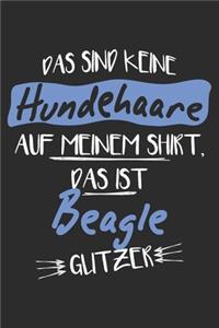 Das sind keine Hundehaare das ist beagle Glitzer