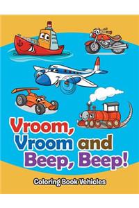 Vroom, Vroom and Beep, Beep!