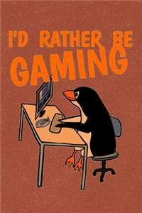 I'd Rather Be Gaming