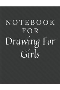 Notebook For Drawing For Girls