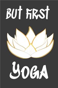 But First Yoga