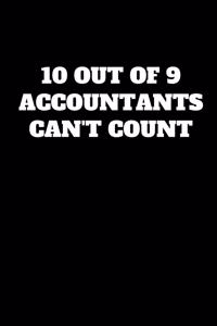 10 Out of 9 Accountants Can't Count