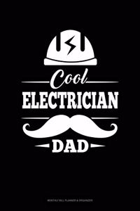 Cool Electrician Dad: Monthly Bill Planner & Organizer