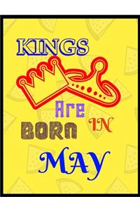Kings Are Born In May