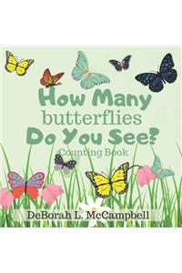 How Many Butterflies Do You See? Counting Book