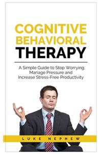 Cognitive Behavioral Therapy