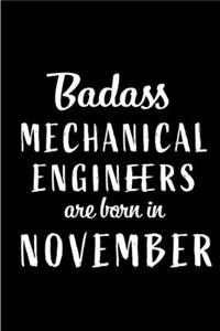 Badass Mechanical Engineers Are Born In November