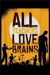 all Teachers Loves Brains