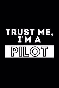 Trust Me, I'm A Pilot