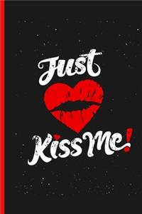 Just Kiss Me