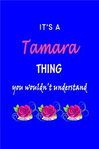 It's A Tamara Thing You Wouldn't Understand