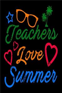 Teachers Love Summer
