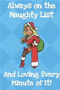 Always On The Naughty List And Loving Every Minute Of It