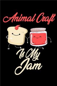 Animal Craft is My Jam