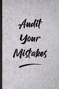 Audit Your Mistakes