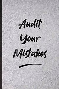 Audit Your Mistakes