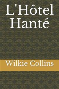 L'Hôtel Hanté