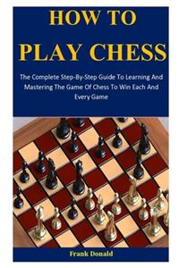 How To Play Chess
